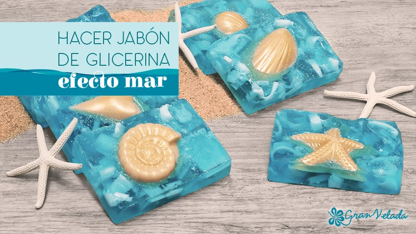 Hacer jabón de glicerina efecto Mar